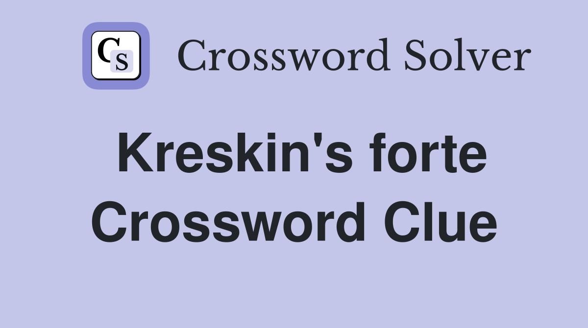 Kreskin's forte Crossword Clue