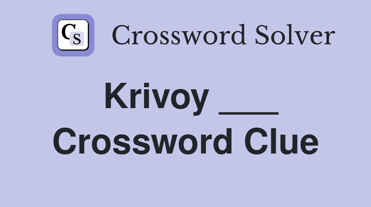 Krivoy ___ Crossword Clue