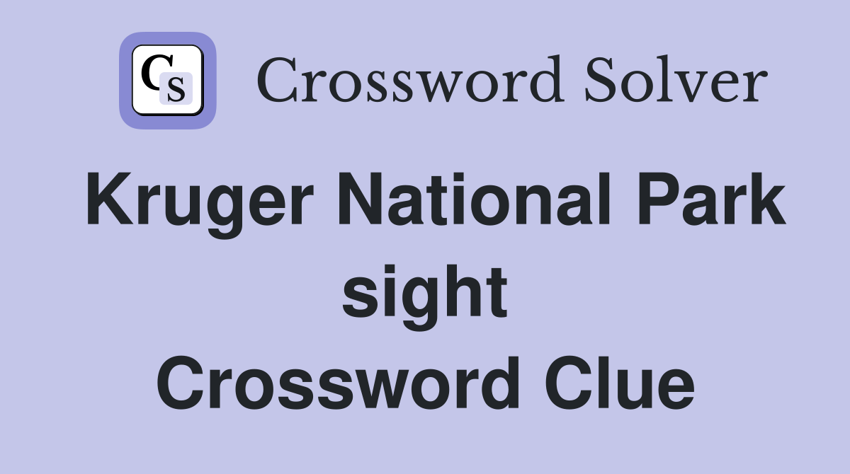 Kruger National Park sight Crossword Clue