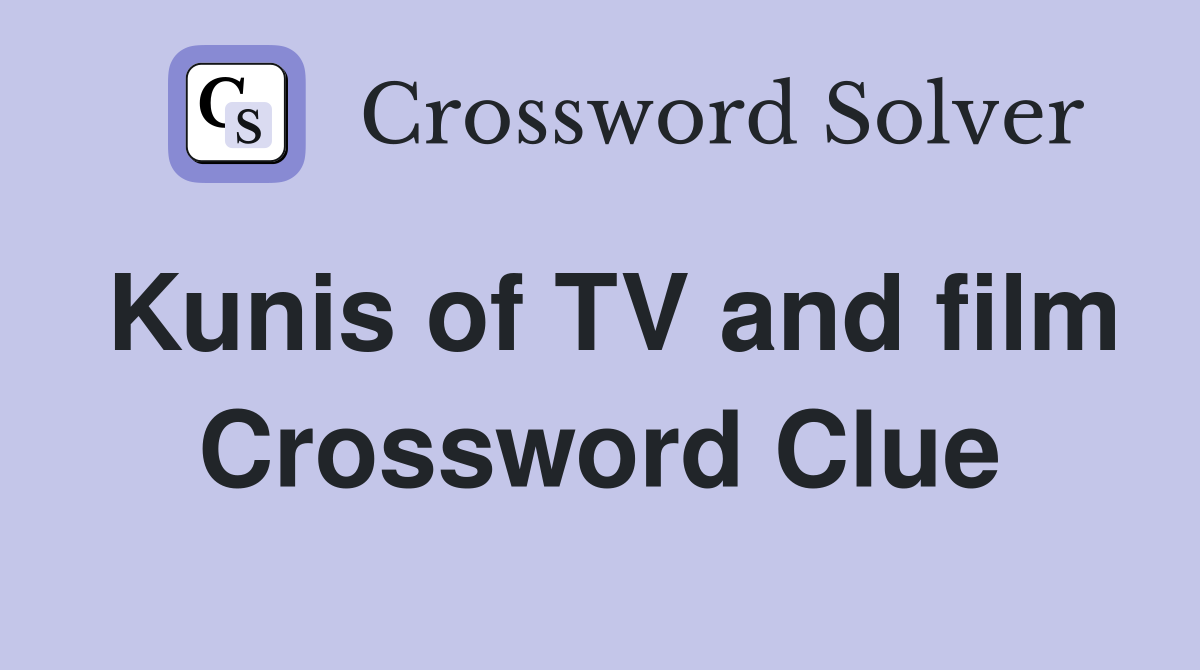 Kunis of TV and film Crossword Clue