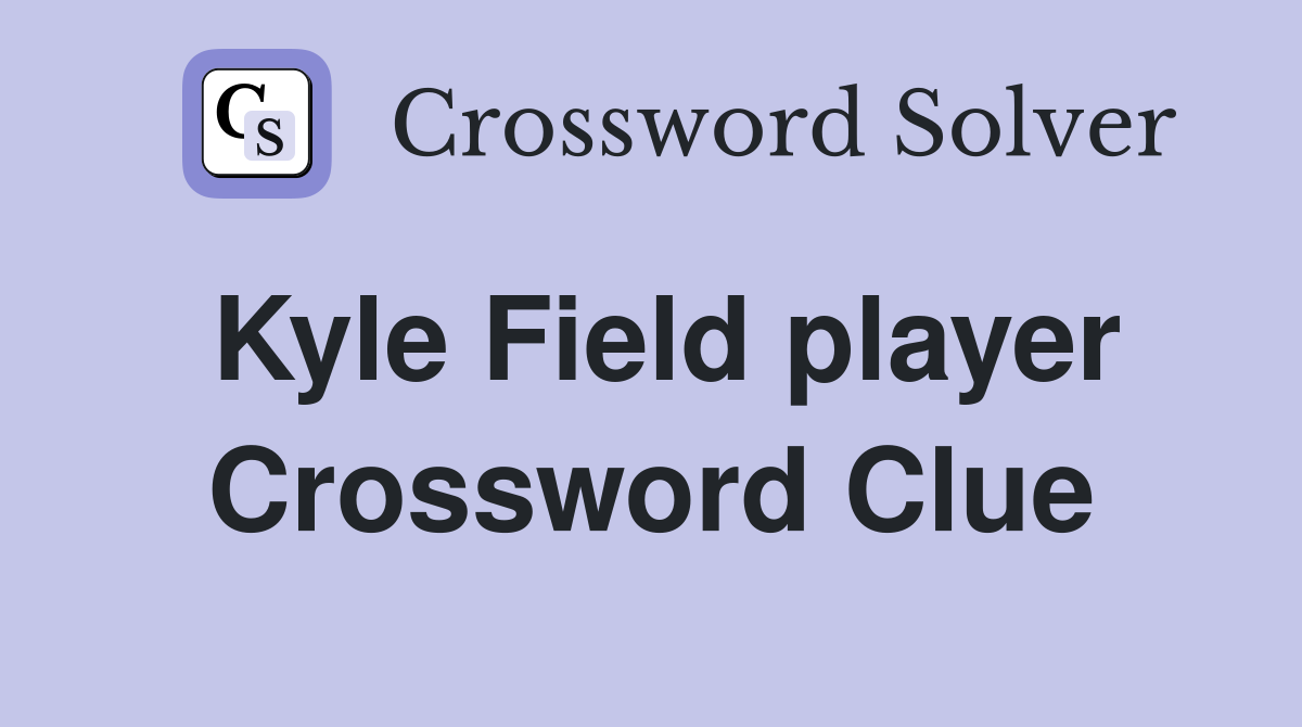 Kyle Field player Crossword Clue