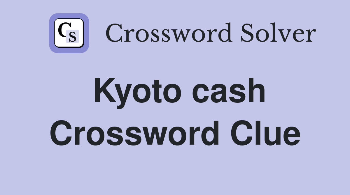 Kyoto cash Crossword Clue