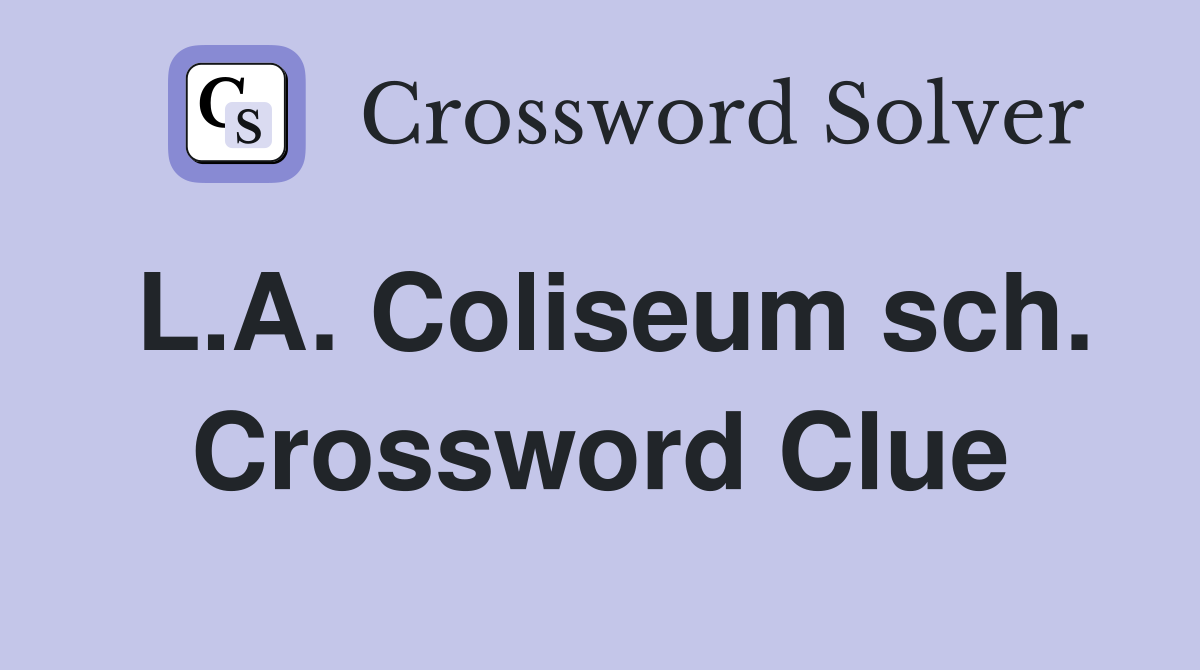 L.A. Coliseum sch. Crossword Clue