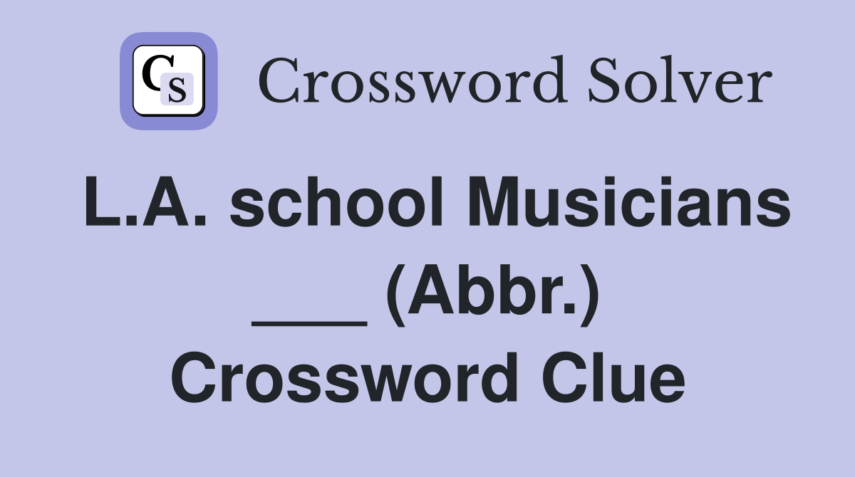L.A. school Musicians ___ (Abbr.) Crossword Clue
