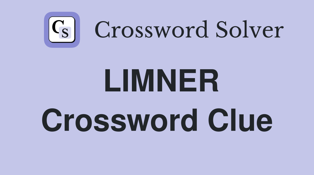 LIMNER Crossword Clue