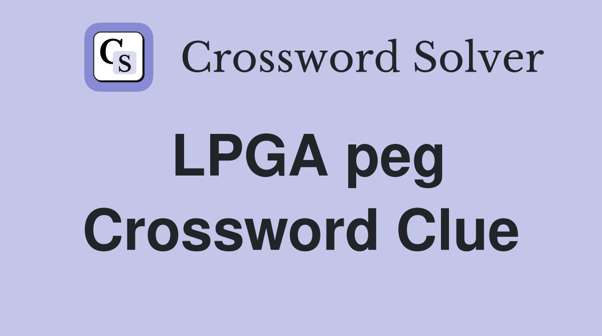 LPGA peg Crossword Clue