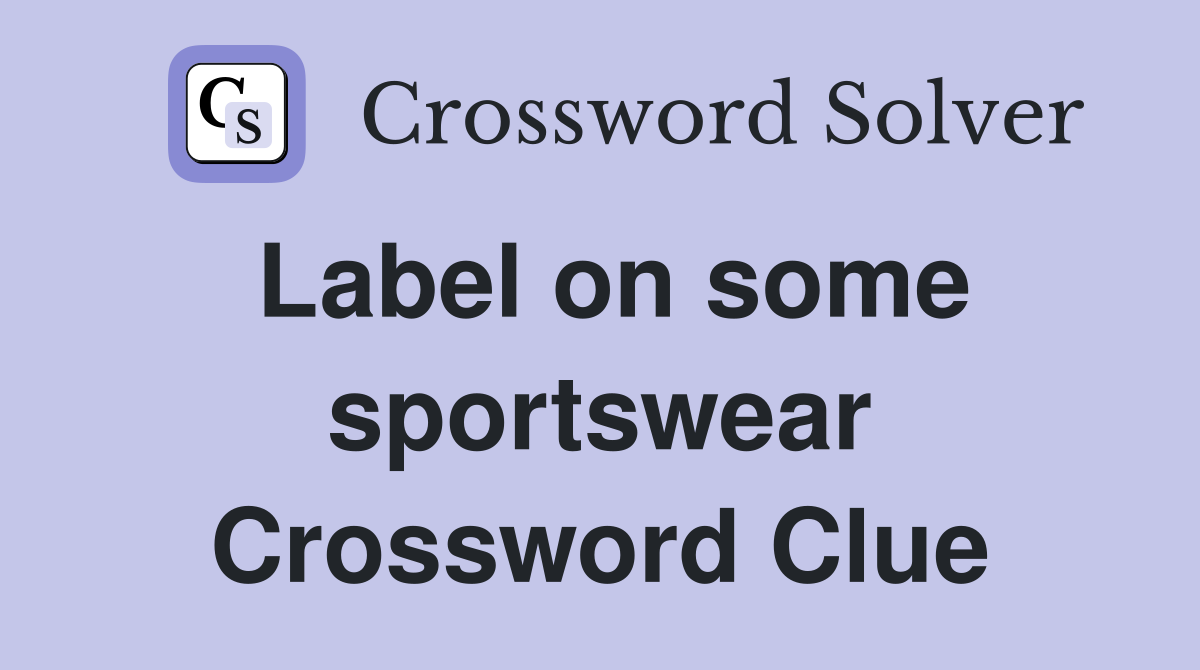 Label on some sportswear Crossword Clue