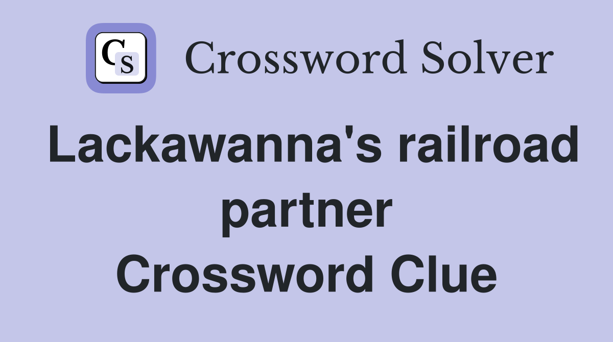 Lackawanna's railroad partner Crossword Clue