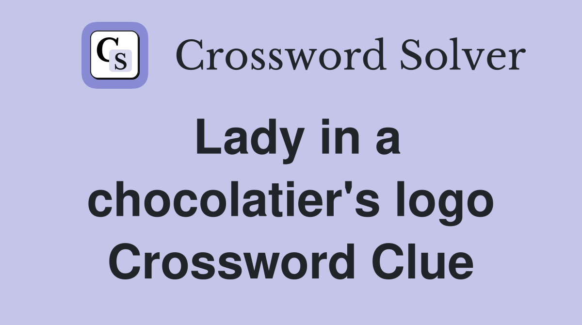 Lady in a chocolatier's logo Crossword Clue