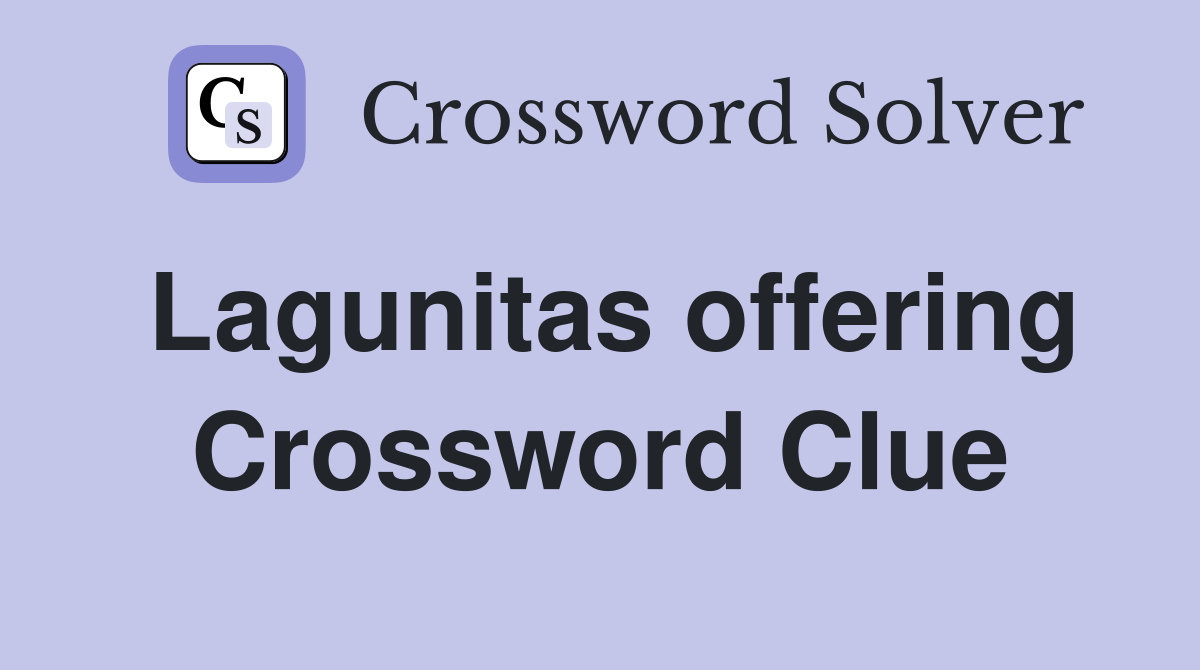 Lagunitas offering Crossword Clue