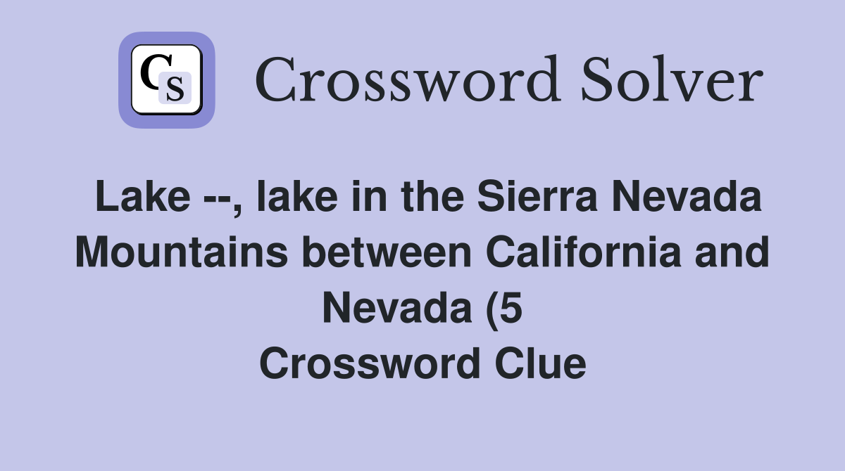 Lake lake in the Sierra Nevada Mountains between California and Lake lake in the Sierra Nevada Mountains between California and