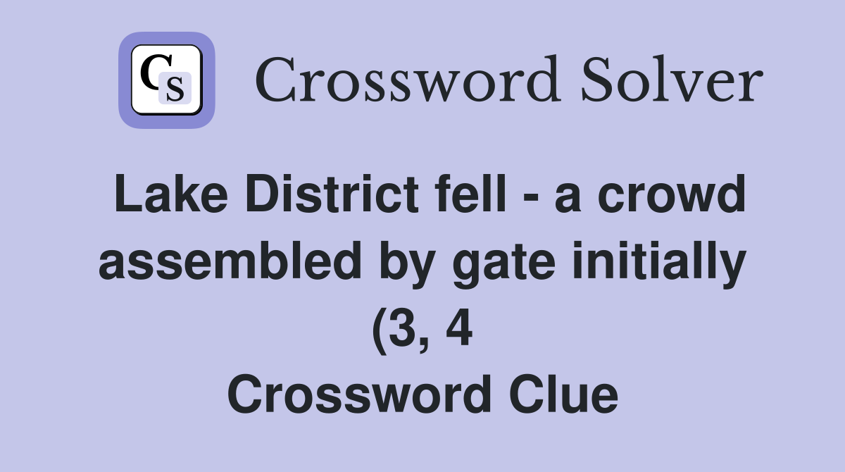 Lake District fell a crowd assembled by gate initially (3 4 Lake District fell a crowd assembled by gate initially (3 4