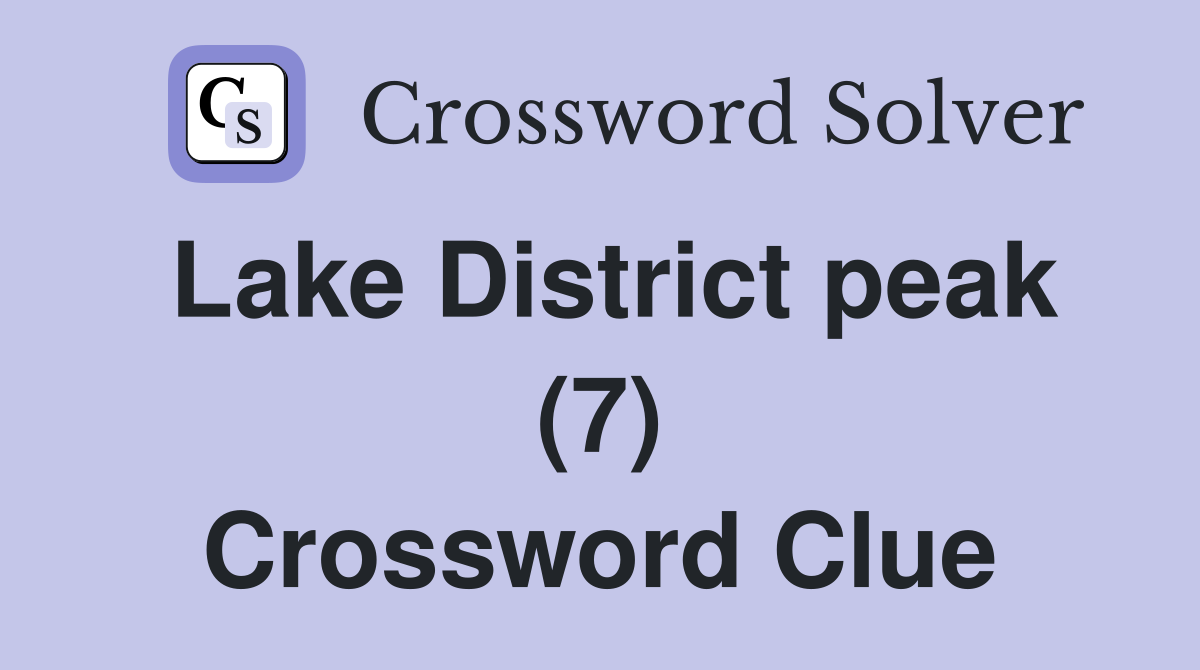 Lake District peak (7) Crossword Clue