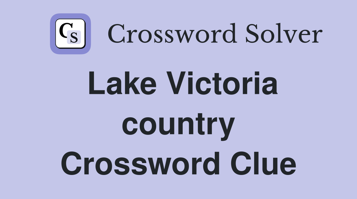 Lake Victoria country Crossword Clue