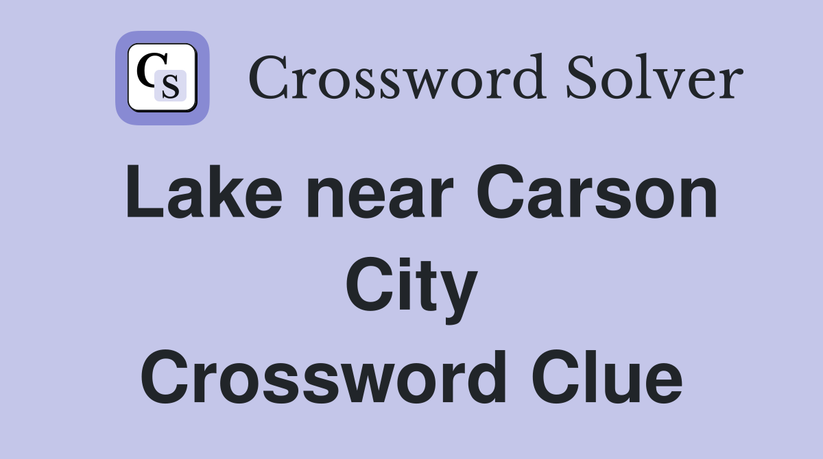 Lake near Carson City Crossword Clue