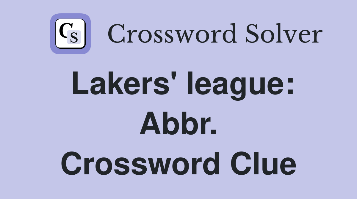 Lakers' league: Abbr. Crossword Clue