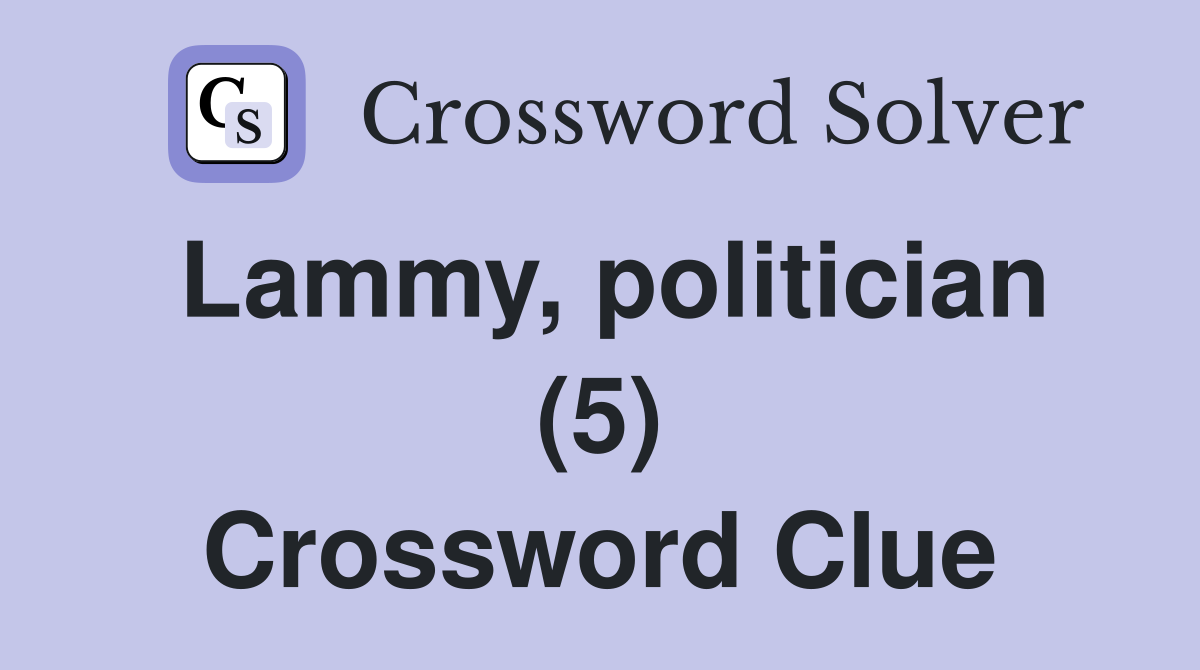 Lammy, politician (5) Crossword Clue
