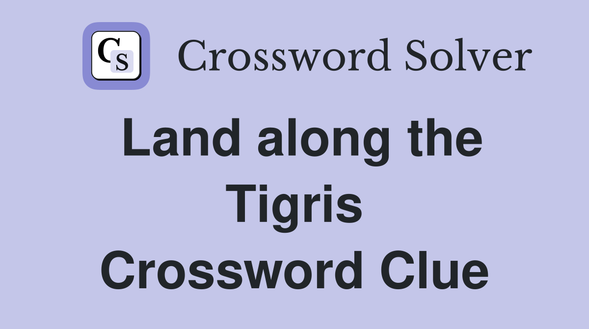 Land along the Tigris Crossword Clue