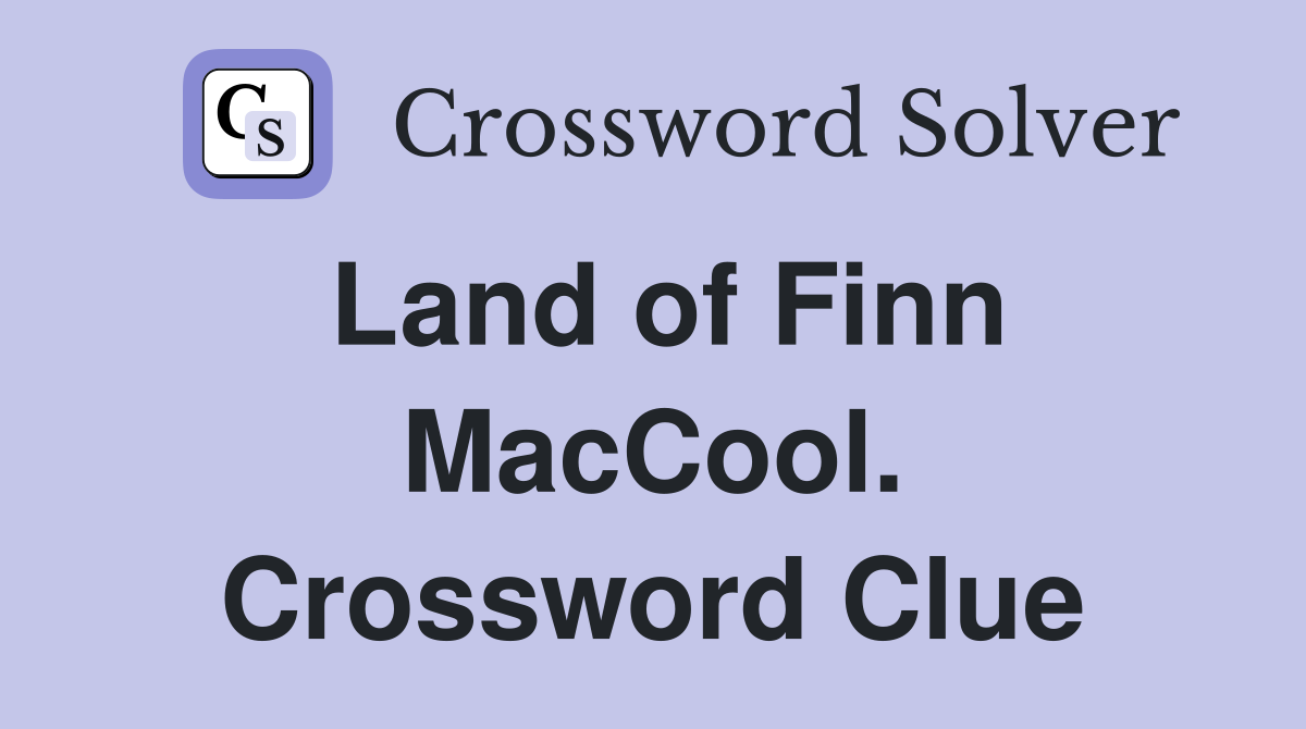 Land of Finn MacCool. Crossword Clue