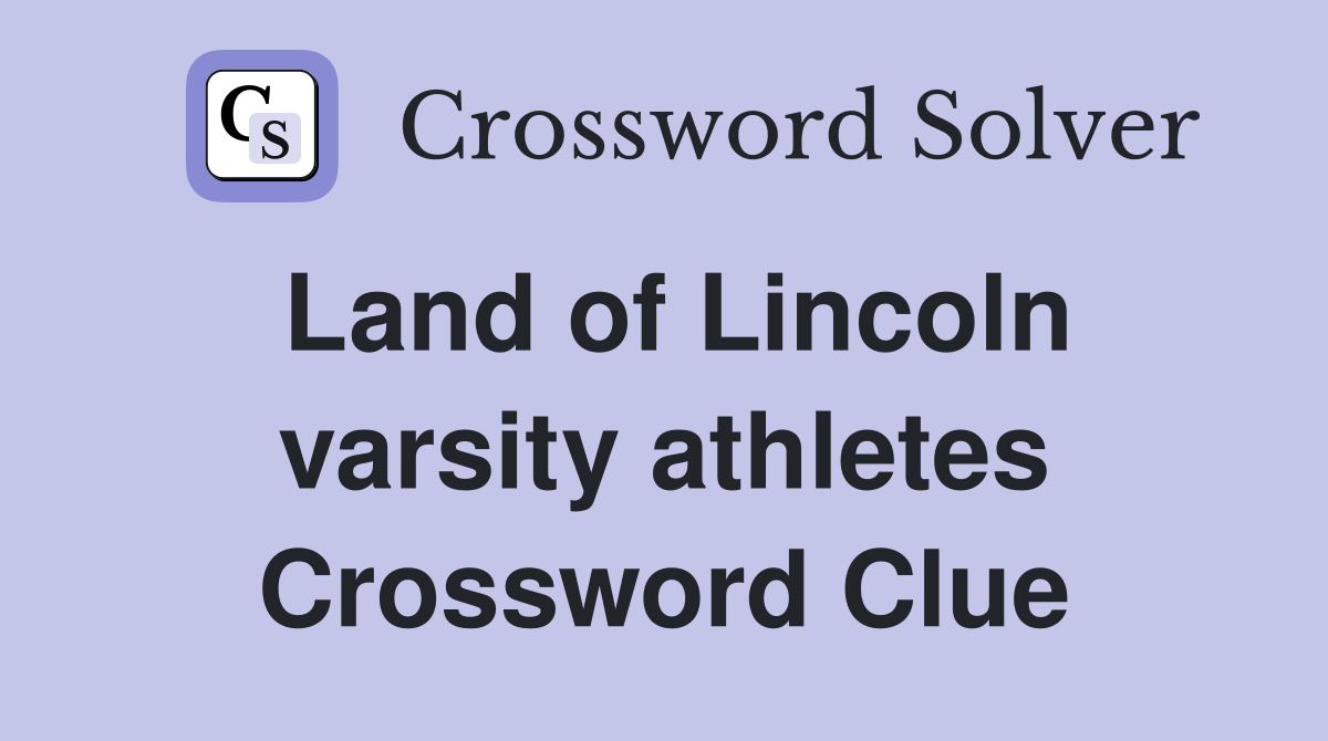 Land of Lincoln varsity athletes Crossword Clue