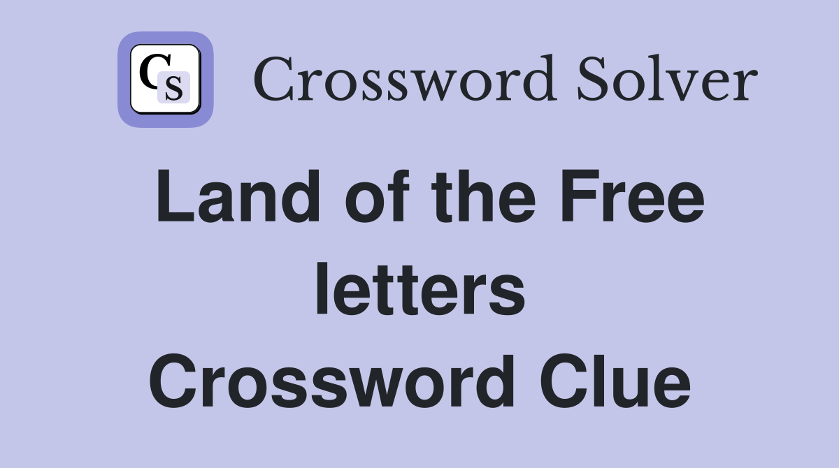 Land of the Free letters Crossword Clue