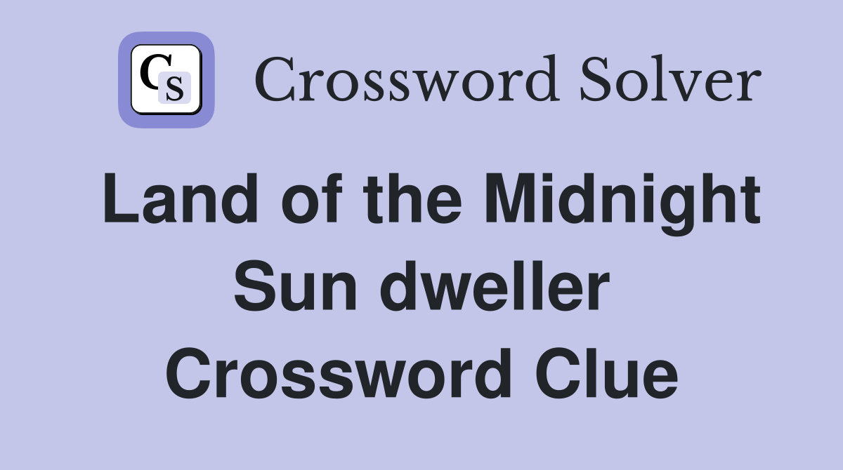 Land of the Midnight Sun dweller Crossword Clue