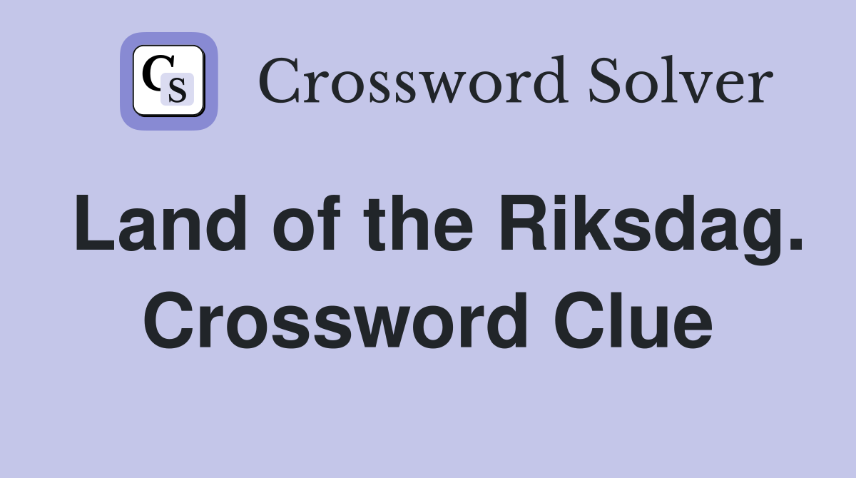 Land of the Riksdag. Crossword Clue