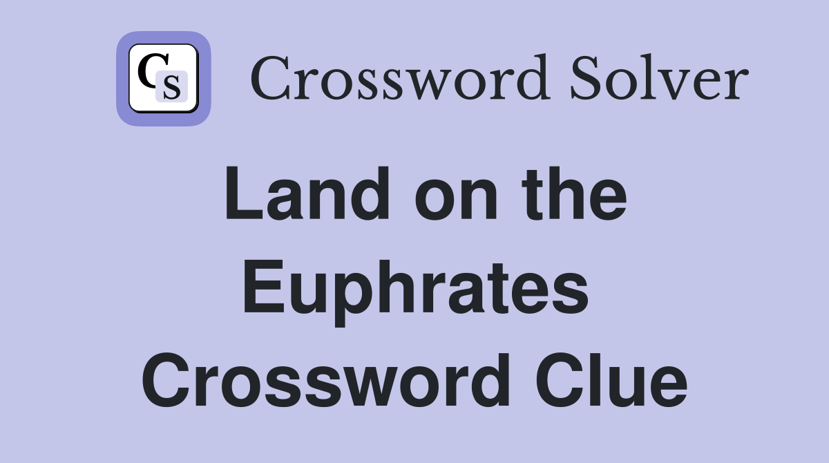 Land on the Euphrates Crossword Clue