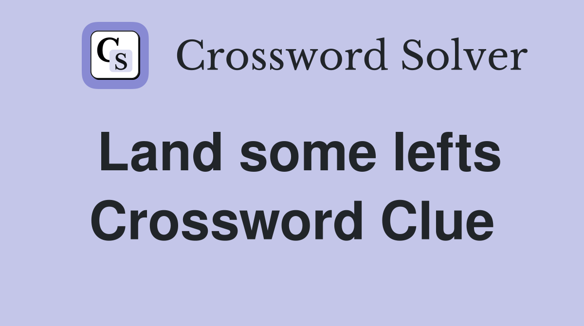 Land some lefts Crossword Clue