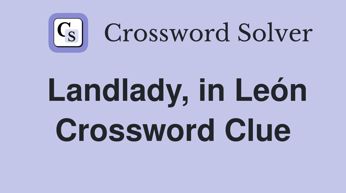 Landlady, in León Crossword Clue