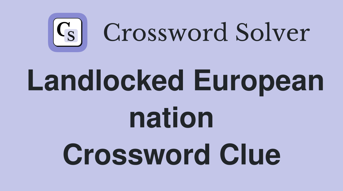 Landlocked European nation Crossword Clue