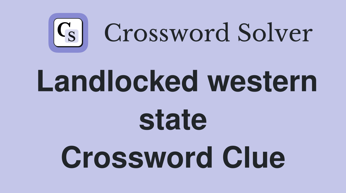 Landlocked western state Crossword Clue