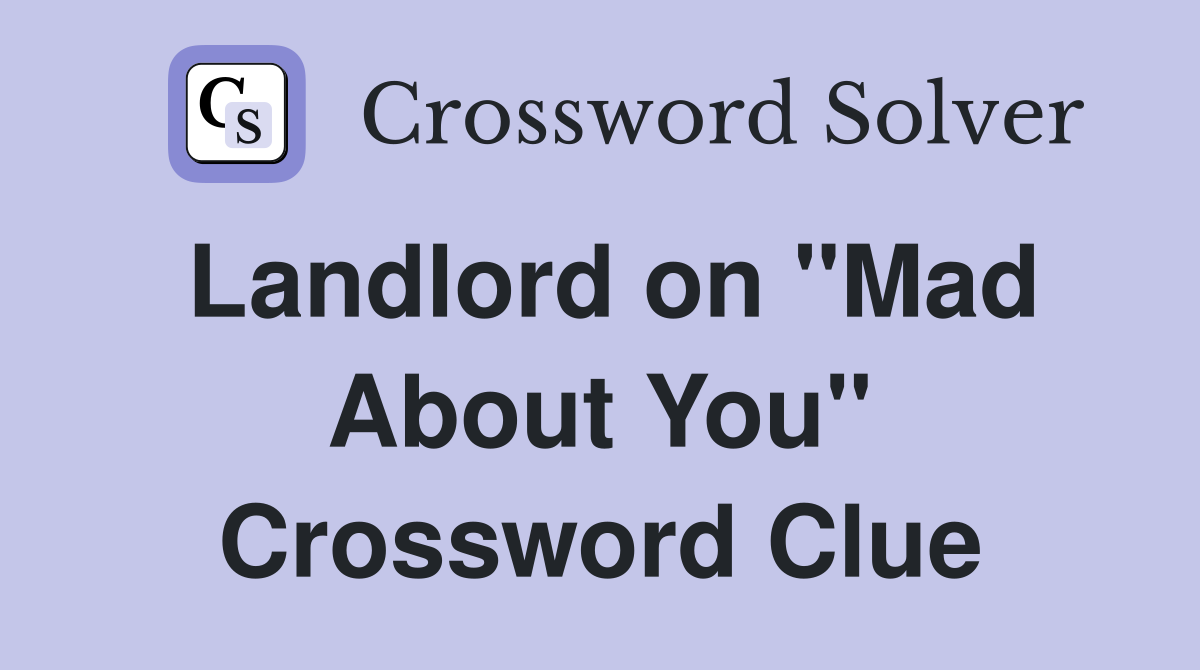 Landlord on "Mad About You" Crossword Clue