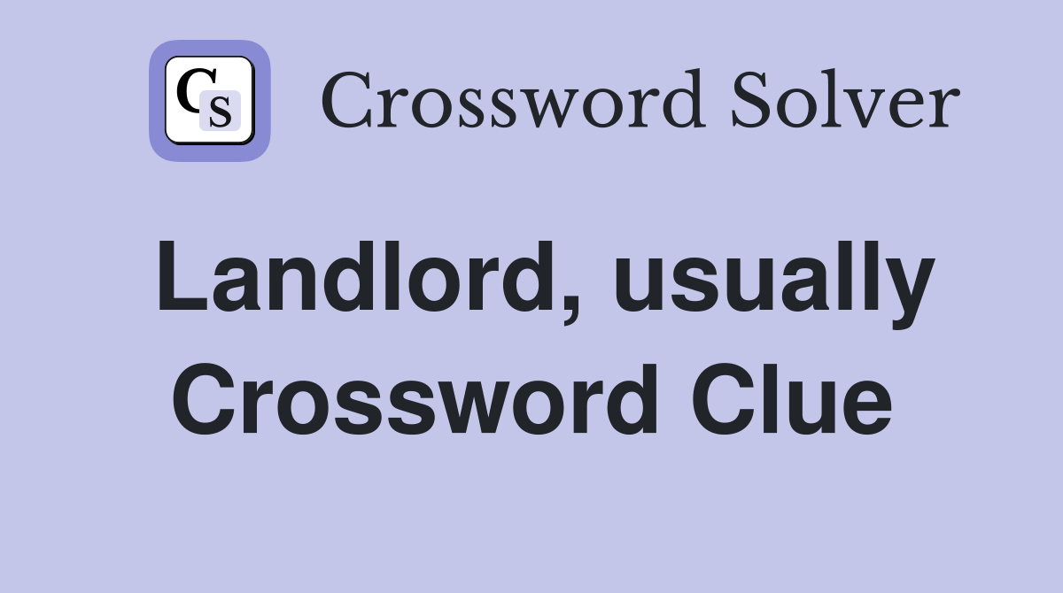 Landlord, usually Crossword Clue