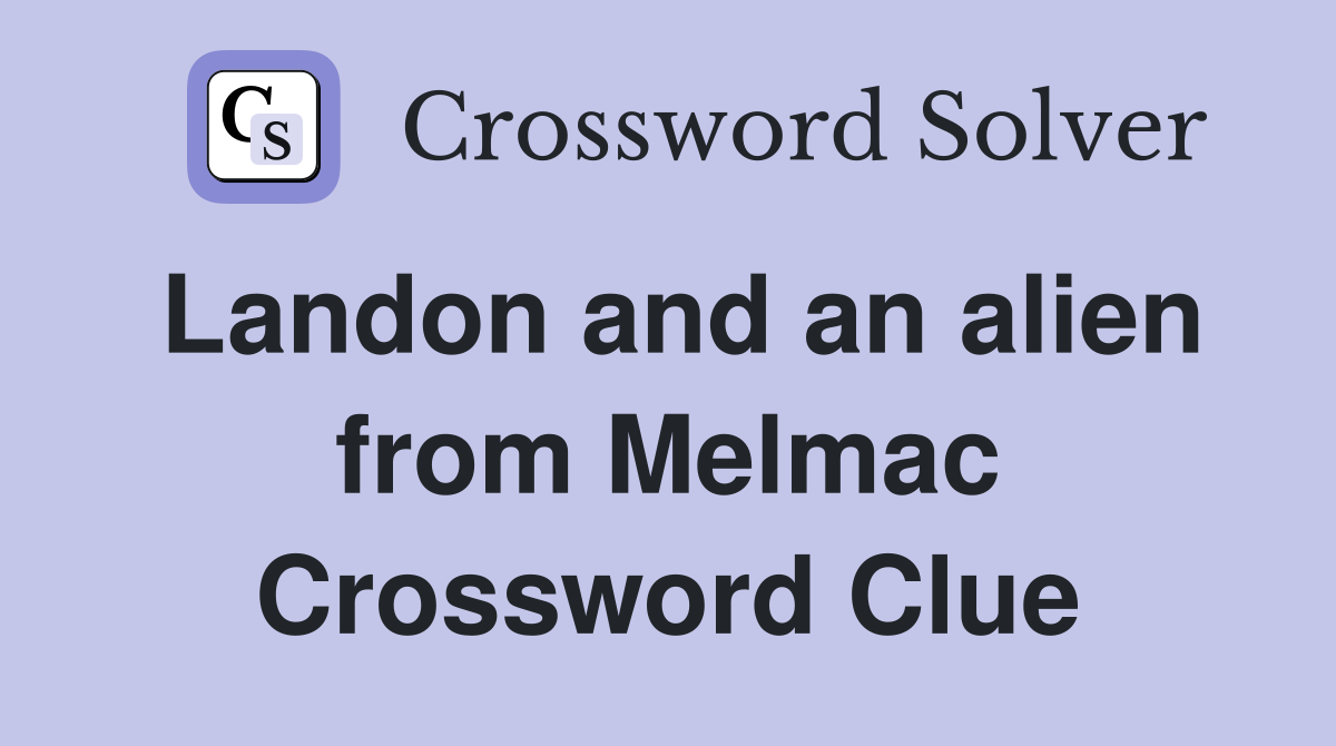 Landon and an alien from Melmac Crossword Clue