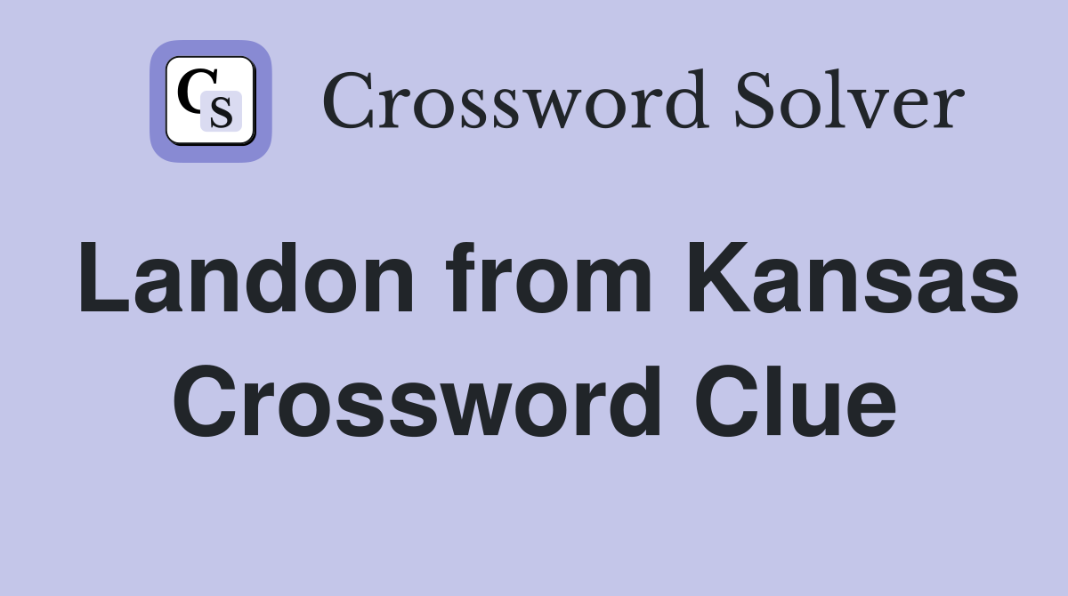 Landon from Kansas Crossword Clue