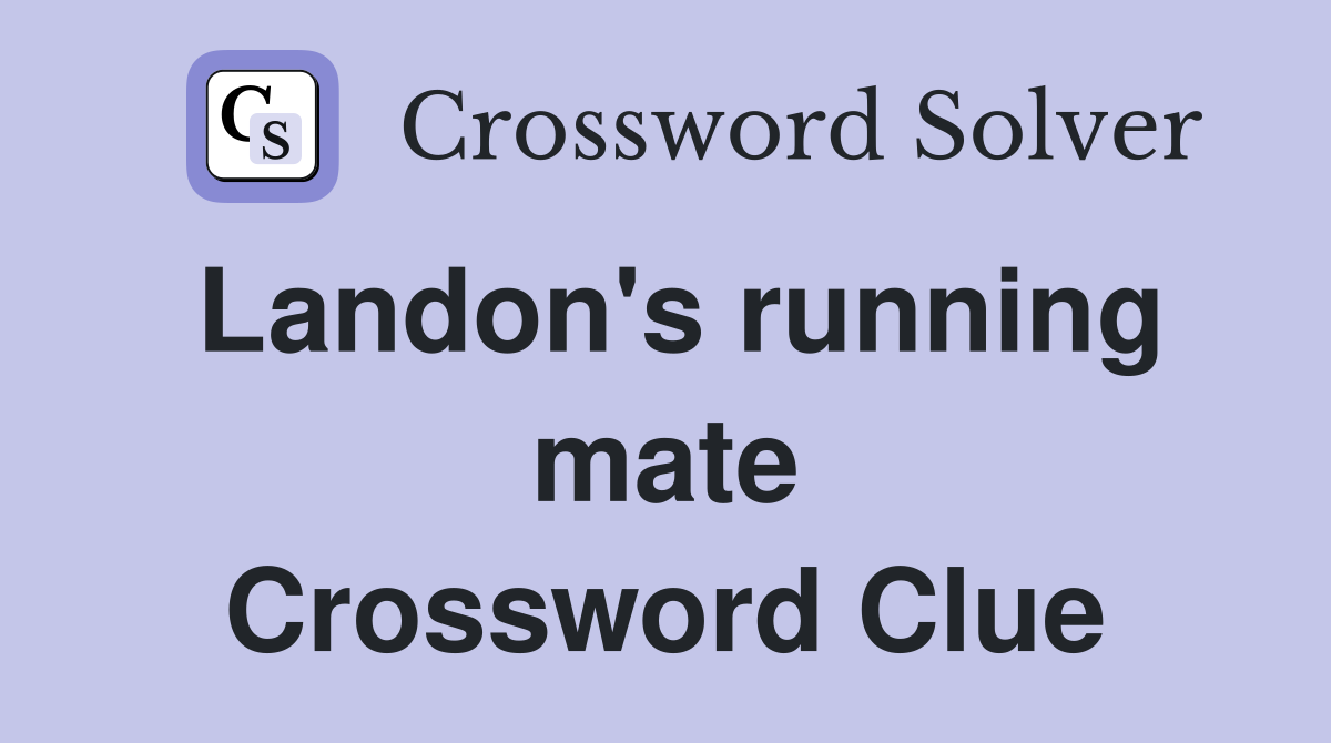 Landon's running mate Crossword Clue