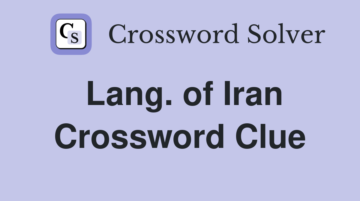 Lang. of Iran Crossword Clue