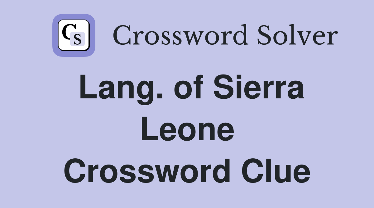 Lang. of Sierra Leone Crossword Clue