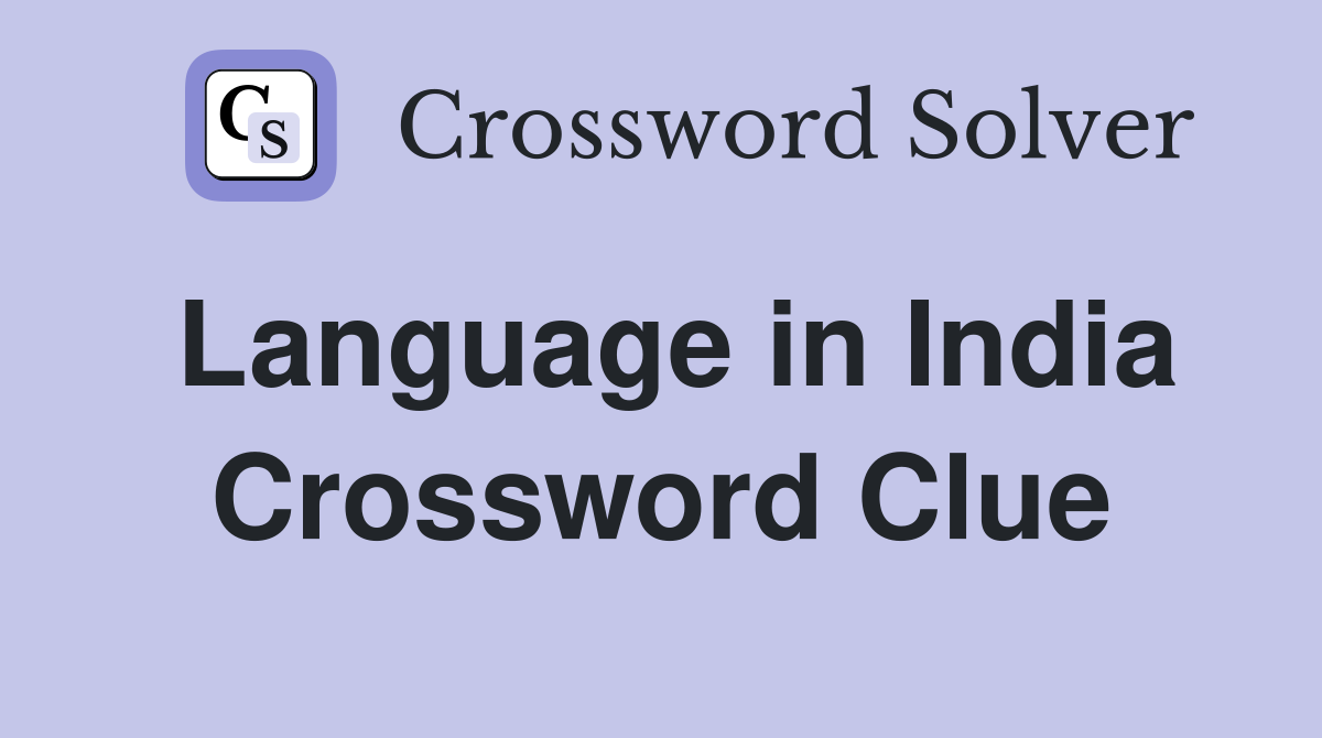 Language in India Crossword Clue