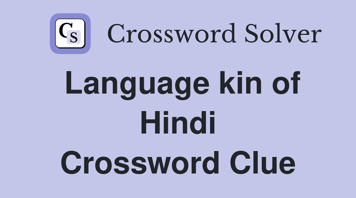 Language kin of Hindi Crossword Clue