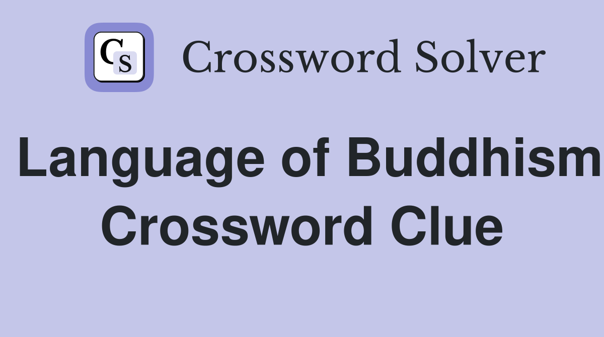 Language of Buddhism Crossword Clue