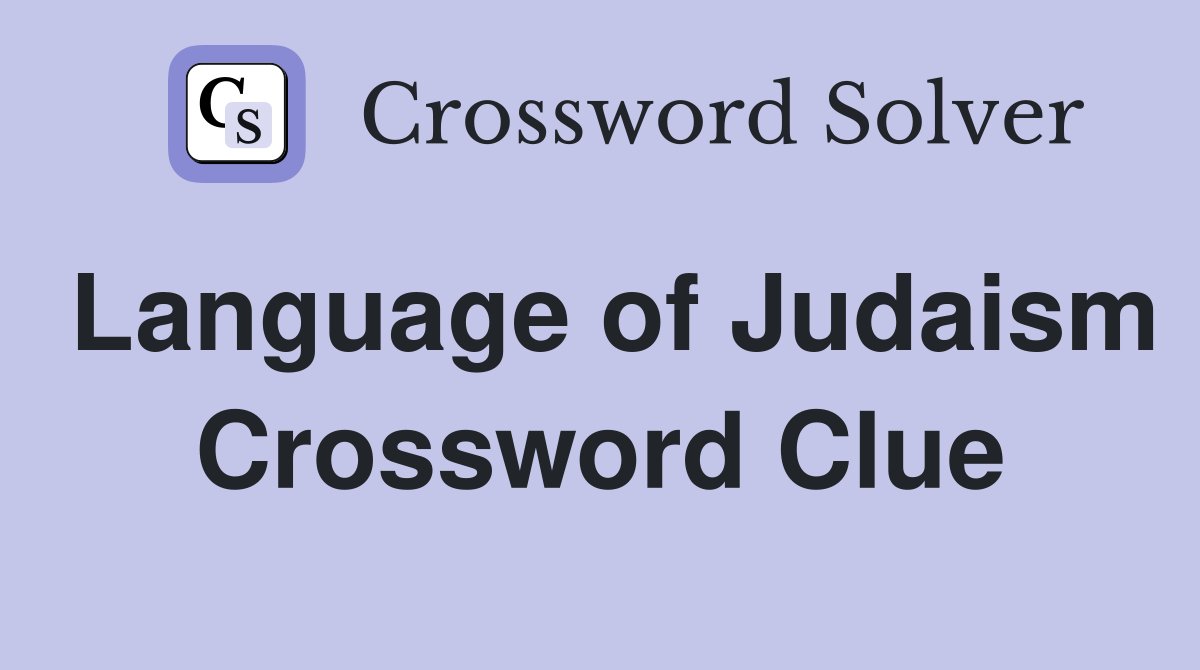 Language of Judaism Crossword Clue