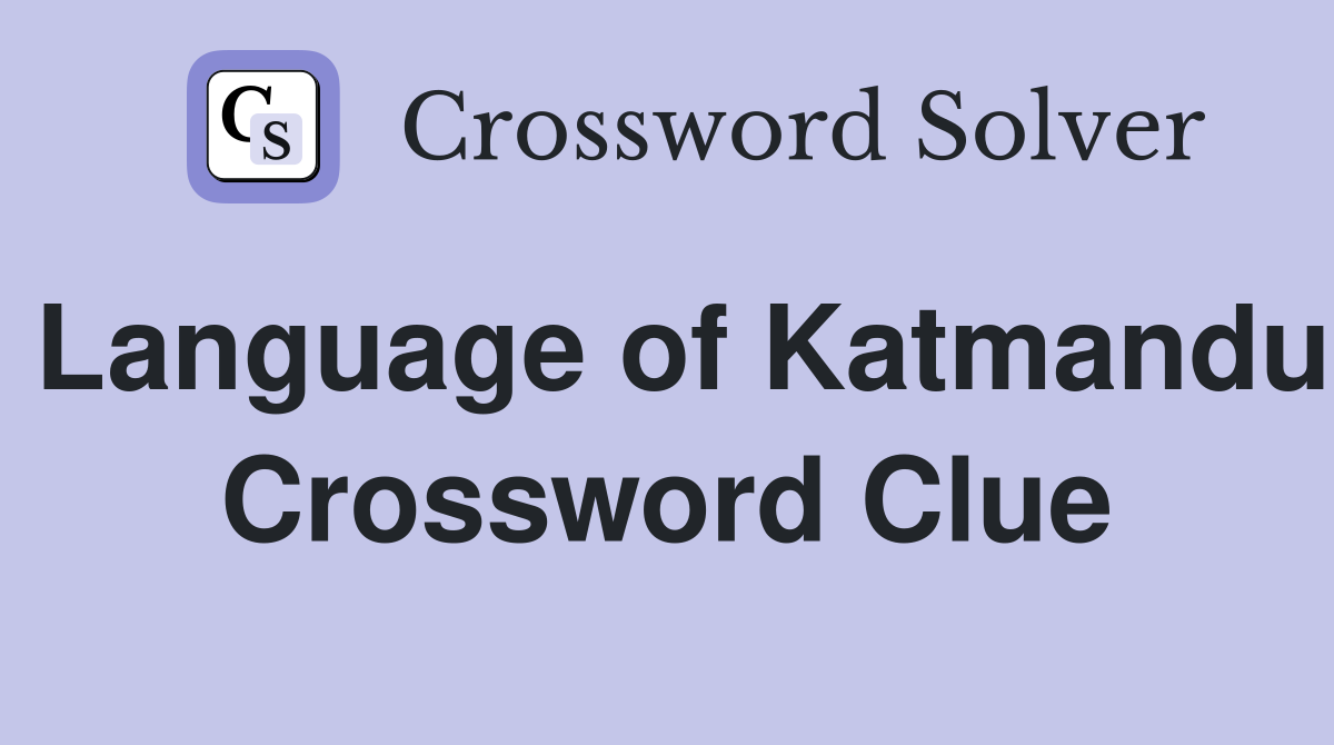 Language of Katmandu Crossword Clue