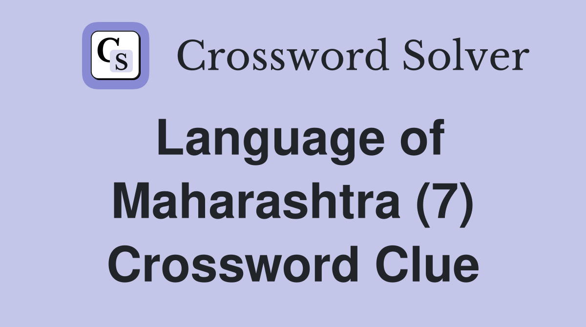 Language of Maharashtra (7) Crossword Clue