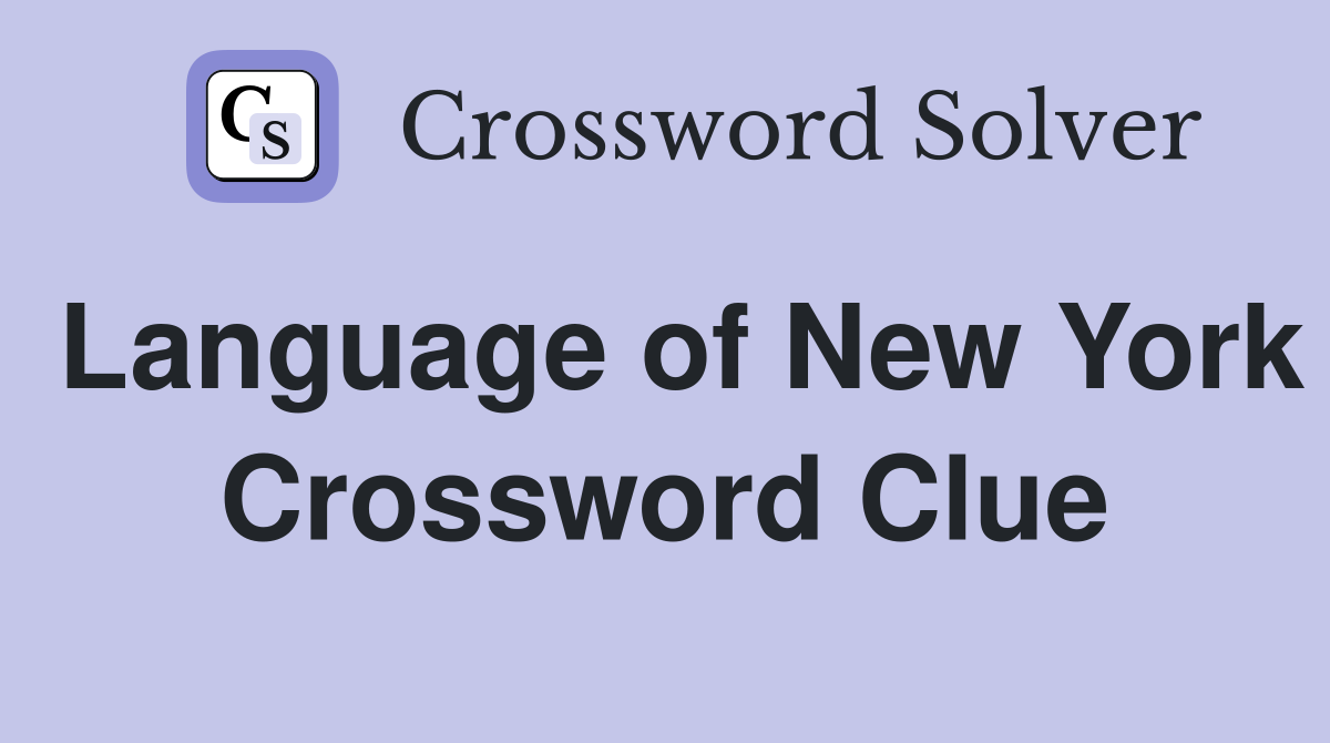Language of New York Crossword Clue