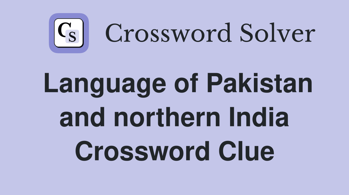Language of Pakistan and northern India Crossword Clue