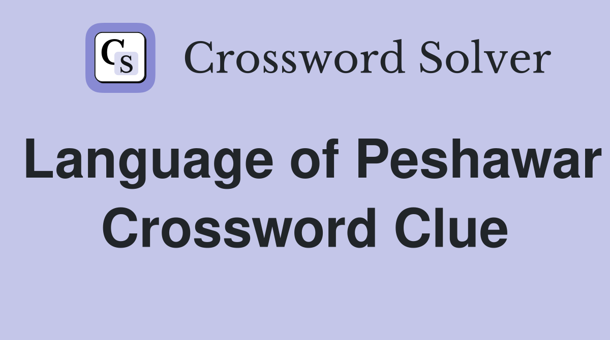 Language of Peshawar Crossword Clue