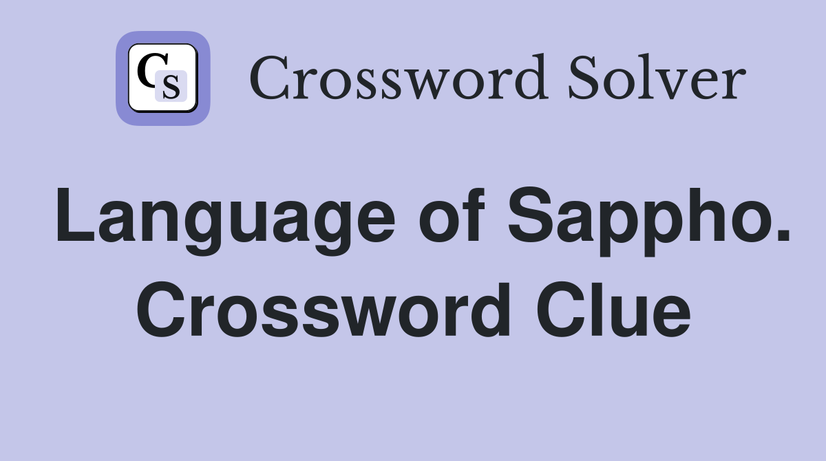 Language of Sappho. Crossword Clue