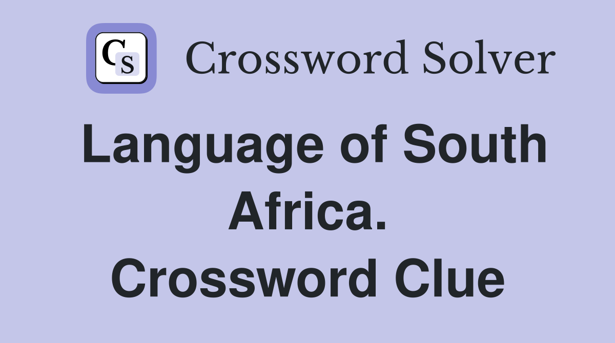 Language of South Africa. Crossword Clue